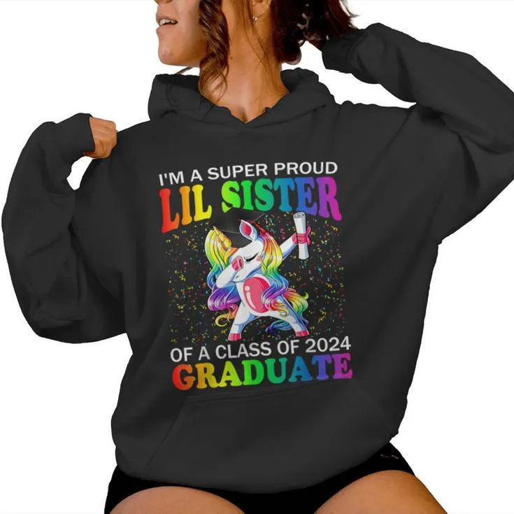 I'm A Super Proud Lil Sister Of A Class Of 2024 Graduate Women Hoodie