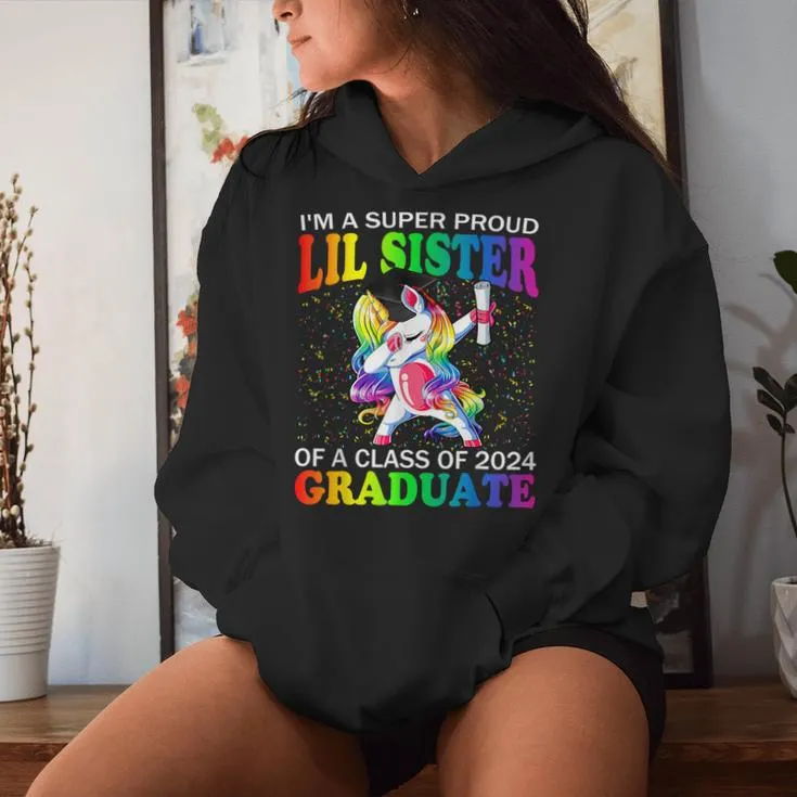 I'm A Super Proud Lil Sister Of A Class Of 2024 Graduate Women Hoodie